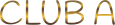 CLUB A